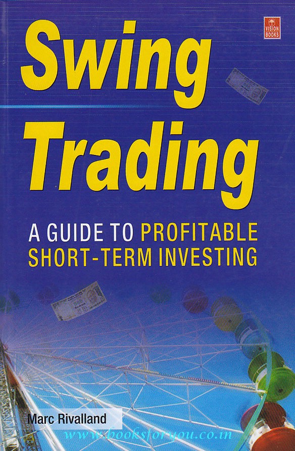 Swing Trading: A Guide to Profitable Short-Term Investing | Books For You
