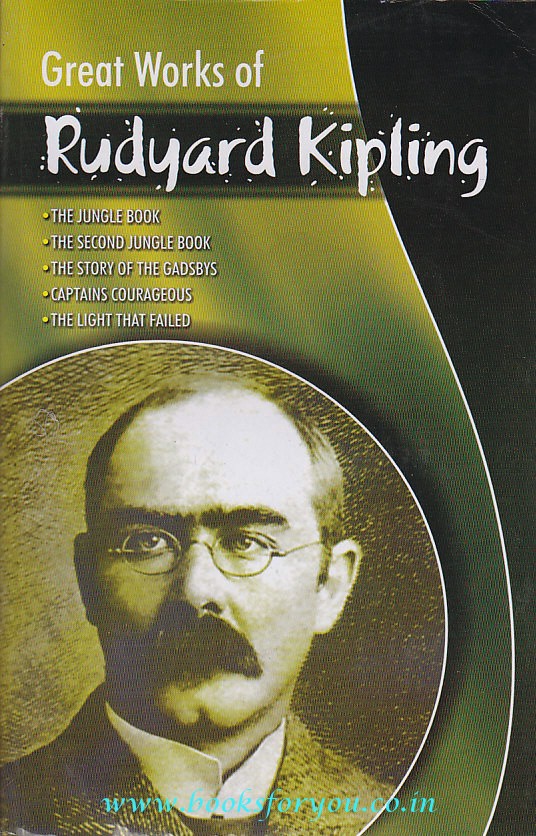 Great Works Of Rudyard Kipling Books For You