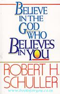 Believe In The God Who Believes In You