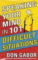 Speaking Your Mind In 101 Difficult Situations