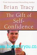 The Gift Of Self Confidence
