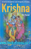 Krishna: A Journey Through The Lands & Legends Of Krishna