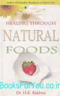 Healing Through Natural Foods