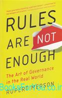Rules Are Not Enough