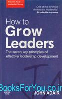 How To Grow Leaders