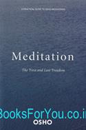 Meditation: The First And The Last Freedom