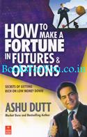 How To Make A Fortune In Futures And Options