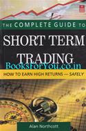 The Complete Guide To Short Term Trading