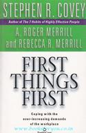 First Things First: Coping With The Ever-Increasing Demands Of The Workplace