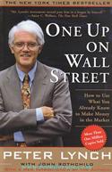 One Up On Wall Street: How To Use What You Already Know To Make Money In The Market