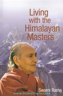 Living With The Himalayan Masters
