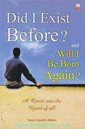 Did I Exist Before? And Will I Be Born Again