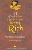 31 Distinctive Qualities For Becoming Rich