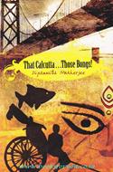 That Calcutta…Those Bongs!