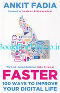 Faster: 100 Ways to Improve Your Digital Life