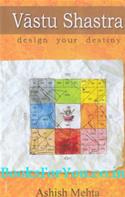 Vastu Shastra Design Your Destiny