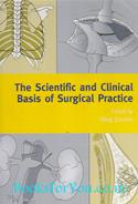 The Scientific And Clinical Basis Of Surgical Practice