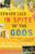 2083_inspiteofgods.Jpeg