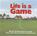 3727_lifeisgame.Jpeg