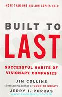 Built To Last: Successful Habits Of Visionary Companies