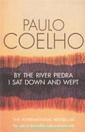 By The River Piedra I Sat Down & Wept