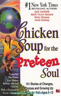 Chicken Soup For The Preteen Soul