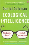 Ecological Intelligence: The Coming Age Of Radical Transparency