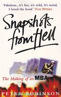 Snapshots From Hell: The Making Of An MBA