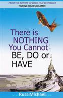 There Is Nothing You Cannot Be, Do Or Have