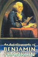 An Autobiography Of Benjamin Franklin