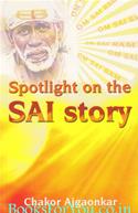 Spotlight On The Sai Story